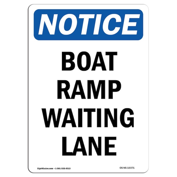 Safety Sign, OSHA Notice, 5" Height, Boat Ramp Waiting Lane Sign, Portrait, 10PK